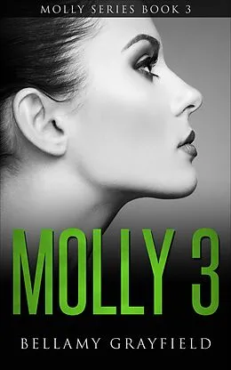 E-Book (epub) Molly 3 von Bellamy Grayfield