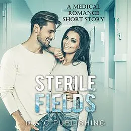 E-Book (epub) Sterile Fields von R & C Publishing