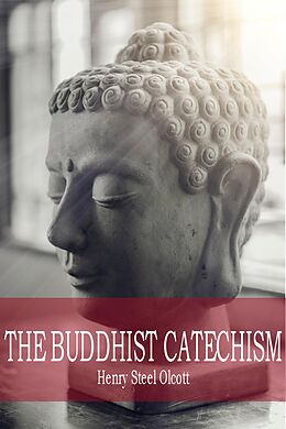 eBook (epub) The Buddhist Catechism de Henry Olcott