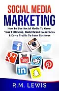 E-Book (epub) Social Media Marketing in 2018 von R.M. Lewis