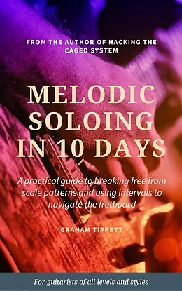 eBook (epub) Melodic Soloing in 10 Days de Graham Tippett