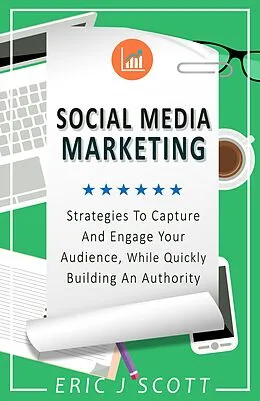 E-Book (epub) Social Media Marketing von Eric J Scott