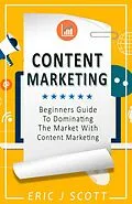 E-Book (epub) Content Marketing von Eric J Scott