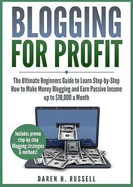 E-Book (epub) Blogging for Profit von Daren H. Russell