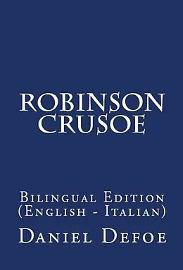 E-Book (epub) The Life And Adventures Of Robinson Crusoe von Daniel Defoe