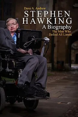 E-Book (epub) Stephen Hawking A Biography von Dave Andrew