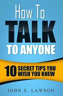 E-Book (epub) How To Talk To Anyone von John S. Lawson