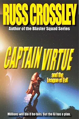 E-Book (epub) Captain Virtue and The League of Evil von Russ Crossley