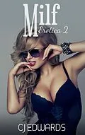 E-Book (epub) MILF Erotica 2 von C J Edwards