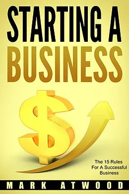 E-Book (epub) Starting A Business von Mark Atwood