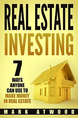 E-Book (epub) Real Estate Investing von Mark Atwood