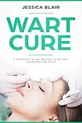 E-Book (epub) Wart Cure von Jessica Blair