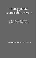 E-Book (epub) The Best Books by Fyodor Dostoyevsky von Dostoevsky Fyodor