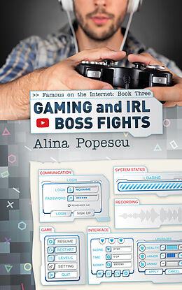 eBook (epub) Gaming and IRL Boss Fights de Alina Popescu