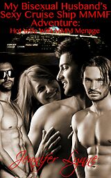 eBook (epub) My Bisexual Husband's Sexy Cruise Ship MMMF Adventure de Jennifer Lynne