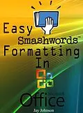 E-Book (epub) Easy Smashwords Formatting In Microsoft Office von Jay Johnson
