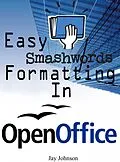 E-Book (epub) Easy Smashwords Formatting In OpenOffice von Jay Johnson