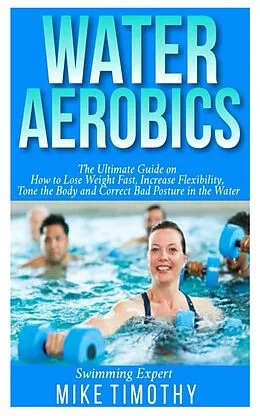 E-Book (epub) Water Aerobics von Mike Timothy