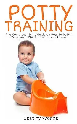E-Book (epub) Potty Training von Destiny Yvonne