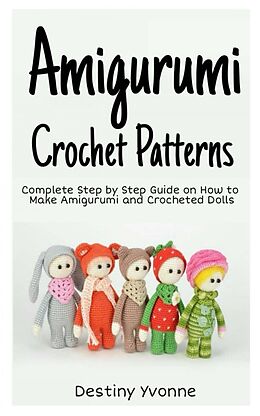 E-Book (epub) Amigurumi Crochet Patterns von Destiny Yvonne