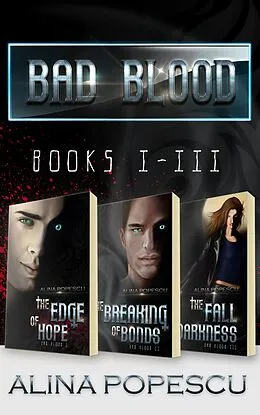 E-Book (epub) Bad Blood Books 1-3 von Alina Popescu