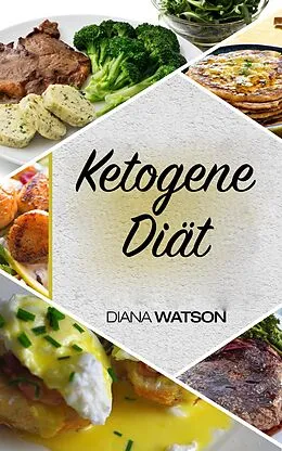 E-Book (epub) Ketogene Diät von Diana Watson