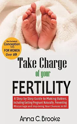 E-Book (epub) Take Charge of Your Fertility von Anna C. Brooke