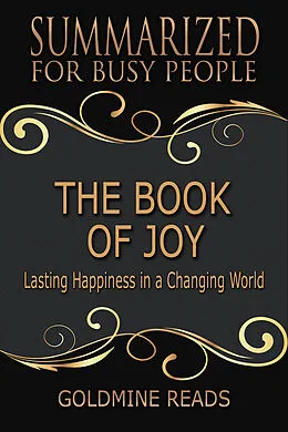 E-Book (epub) The Book of Joy - Summarized for Busy People von Goldmine Reads