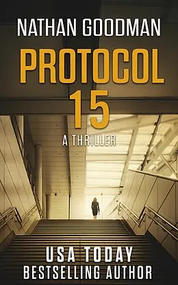 E-Book (epub) Protocol 15 von Nathan Goodman