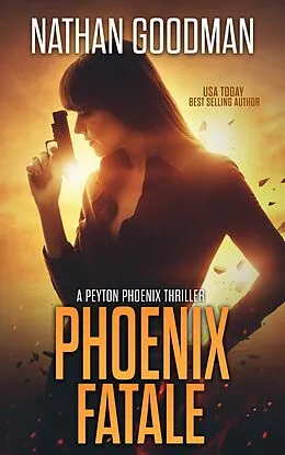 E-Book (epub) Phoenix Fatale von Nathan Goodman