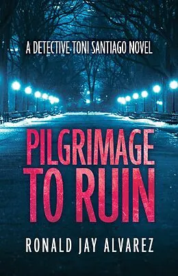 E-Book (epub) Pilgrimage to Ruin von Ronald Jay Alvarez