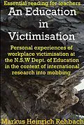 E-Book (epub) An Education In Victimisation von Markus Heinrich Rehbach