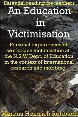 E-Book (epub) An Education In Victimisation von Markus Heinrich Rehbach