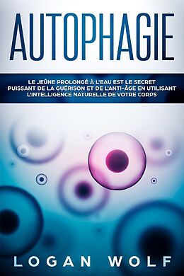 eBook (epub) Autophagie de Logan Wolf