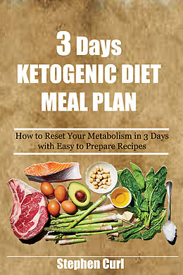 eBook (epub) 3 Days Ketogenic Diet Meal Plan de Stephen Curl