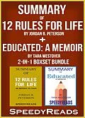 E-Book (epub) Summary of 12 Rules for Life: An Antidote to Chaos by Jordan B. Peterson + Summary of Educated: A Memoir by Tara Westover 2-in-1 Boxset Bundle von Speedy Reads