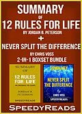 E-Book (epub) Summary of 12 Rules for Life: An Antidote to Chaos by Jordan B. Peterson + Summary of Never Split the Difference by Chris Voss 2-in-1 Boxset Bundle von Speedy Reads