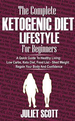 eBook (epub) Ketogenic Diet Lifestyle For Beginners de Juliet Scott