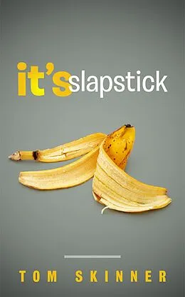 E-Book (epub) It's Slapstick von Tom Skinner