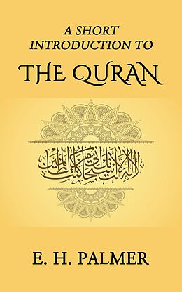 eBook (epub) A Short Introduction to the Quran de E. H. Palmer