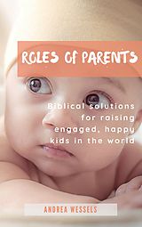 eBook (epub) Roles of Parents de Andrea Wessels