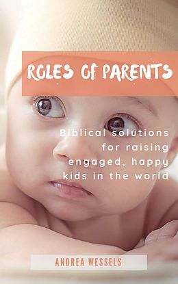 eBook (epub) Roles of Parents de Andrea Wessels