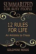 E-Book (epub) 12 Rules for Life - Summarized for Busy People von Goldmine Reads