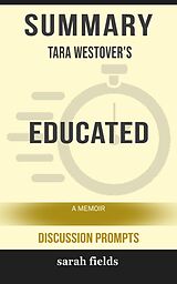 E-Book (epub) Summary: Tara Westover's Educated von Sarah Fields