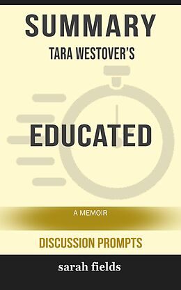 eBook (epub) Summary: Tara Westover's Educated de Sarah Fields