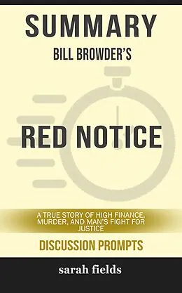 E-Book (epub) Summary: Bill Browder's Red Notice von Sarah Fields
