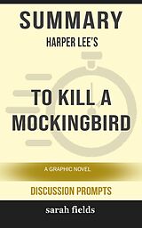 E-Book (epub) Summary: Harper Lee's To Kill a Mockingbird von Sarah Fields