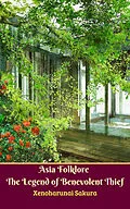 E-Book (epub) Asia Folklore The Legend of Benevolent Thief von Xenoharunai Sakura