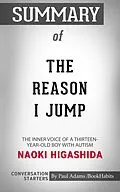 E-Book (epub) Summary of The Reason I Jump: The Inner Voice of a Thirteen-Year-Old Boy with Autism von Paul Adams