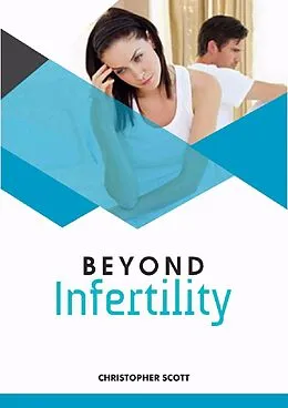 E-Book (epub) Beyond Infertility von Christopher Scott